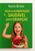 Guia De Alimentação Saudável Para Crianças (eBook, ePUB)