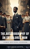 The Autobiography of an Ex-Colored Man (eBook, ePUB) The Autobiography of an Ex-Colored Man (eBook, ePUB)