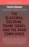 The Blackmail Doctrine:Trump, Israel, And The Arab Compliance (The Mediterranean Notebooks) (eBook, ePUB)