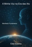 A Minha Voz Na Era Das Ias (eBook, ePUB)