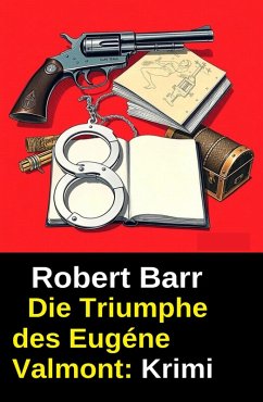 Cover Die Triumphe des Eugéne Valmont: Krimi (eBook, ePUB)