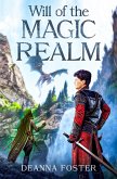 Will of the Magic Realm (eBook, ePUB) Will of the Magic Realm (eBook, ePUB)