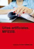 Uñas Artificiales. Mf0358. (eBook, ePUB) Uñas Artificiales. Mf0358. (eBook, ePUB)