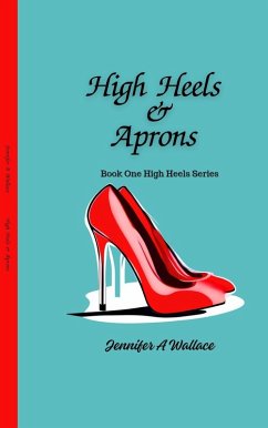 Cover High Heels & Aprons (High Heels Series) (eBook, ePUB)