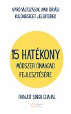 15 Hatékony Módszer önmagad Fejlesztésére (eBook, ePUB)