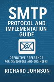 SMTP Protocol and Implementation Guide (eBook, ePUB)
