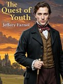 The Quest of Youth (eBook, ePUB) The Quest of Youth (eBook, ePUB)
