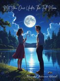 Met You Once Under The Full Moon (eBook, ePUB)