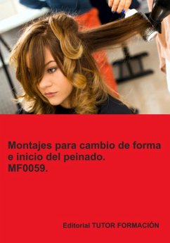 Cover Montajes Para Cambios De Forma E Inicio Del Peinado. Mf0059. (eBook, ePUB)