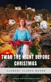 Twas the Night Before Christmas (eBook, ePUB) Twas the Night Before Christmas (eBook, ePUB)