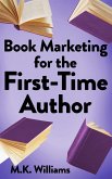 Book Marketing for the First-Time Author (Author Your Ambition, #2) (eBook, ePUB)