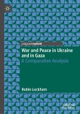 War and Peace in Ukraine and in Gaza (eBook, PDF)