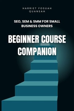 Cover SEO, SEM & SMM for Small Business Owners (SEO, SEM & SMM SERIES, #1) (eBook, ePUB)