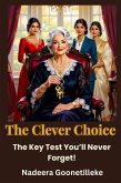 The Clever Choice (eBook, ePUB) The Clever Choice (eBook, ePUB)