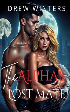 Cover The Alpha's Lost Mate (eBook, ePUB)
