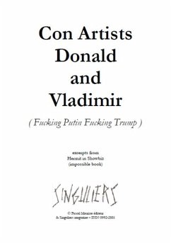 Con Artists Donald and Vladimir (Fucking Putin Fucking Trump) (eBook, ePUB) Cover Con Artists Donald and Vladimir (Fucking Putin Fucking Trump) (eBook, ePUB)