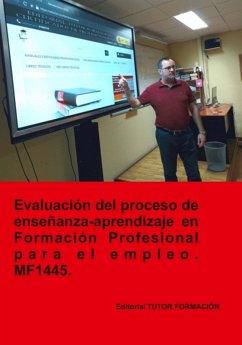 Cover Evaluación Del Proceso De Enseñanza-aprendizaje En Formación Profesional Para El Empleo. Mf1445. (eBook, ePUB)