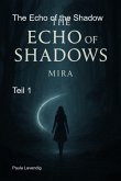 The Echo Of The Shadow (eBook, ePUB)