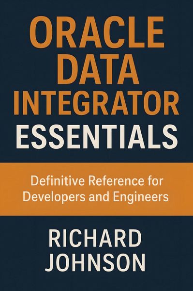 Oracle Data Integrator Essentials (eBook, ePUB) Oracle Data Integrator Essentials (eBook, ePUB)