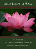 15. August - Ein Datum von großer Bedeutung (eBook, ePUB) 15. August - Ein Datum von großer Bedeutung (eBook, ePUB)