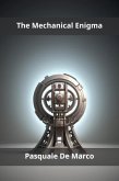 The Mechanical Enigma (eBook, ePUB)