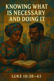 Knowing What Is Necessary and Doing It. (eBook, ePUB)