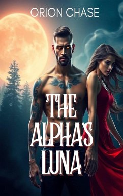 The Alpha's Luna (eBook, ePUB) - Chase, Orion