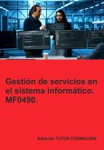 Gestión De Servicios En El Sistema Informático. Mf0490. (eBook, ePUB)