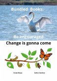 Bundled Books: Be Encouraged   Change is gonna come (eBook, ePUB)