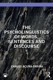The Psycholinguistics of Words, Sentences and Discourse (eBook, PDF)