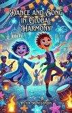 Dance and Song in Global Harmony (eBook, ePUB)