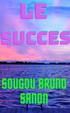 LES pas infaillibles qui mènent au succès (eBook, ePUB)
