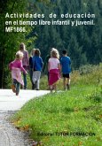 Actividades De Educación En El Tiempo Libre Infantil Y Juvenil. Mf1866. (eBook, ePUB) Actividades De Educación En El Tiempo Libre Infantil Y Juvenil. Mf1866. (eBook, ePUB)