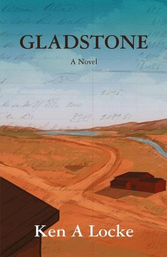 Gladstone: A Novel (eBook, ePUB) - Locke, Ken A