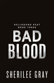 Bad Blood (Hellhound Heat, #3) (eBook, ePUB) Bad Blood (Hellhound Heat, #3) (eBook, ePUB)