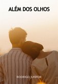 Além Dos Olhos (eBook, ePUB) Além Dos Olhos (eBook, ePUB)