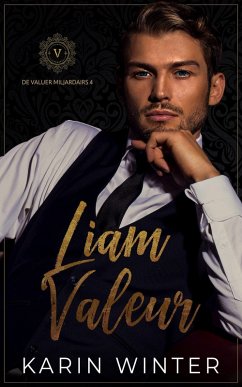 Cover Liam Valeur - Dutch Edition (De Valuer Miljardairs, #4) (eBook, ePUB)