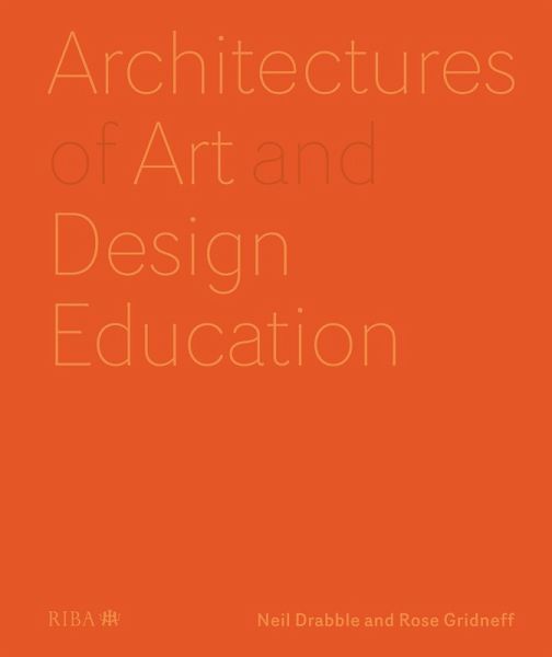 Architectures of Art and Design Education (eBook, ePUB)