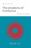 The Analects of Confucius (eBook, ePUB) The Analects of Confucius (eBook, ePUB)