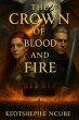 The Crown Of Blood And Fire (eBook,... - Bild 1