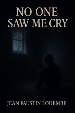 Cover No One Saw Me Cry (eBook, ePUB)