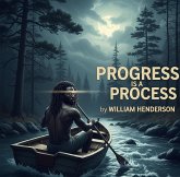 Progress Is a Process (eBook, ePUB)