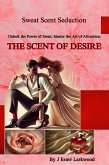 Sweat Scent Seduction (Sweat, Scent & Seduction Collection, #1) (eBook, ePUB)