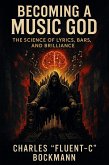 Becoming A Music God (eBook, ePUB) Becoming A Music God (eBook, ePUB)