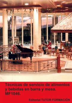 Cover Técnicas De Servicio De Alimentos Y Bebidas En Barra Y Mesa. Mf1046. (eBook, ePUB)