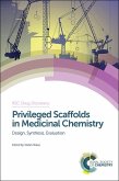 Privileged Scaffolds in Medicinal Chemistry (eBook, ePUB)