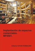 Implantación De Espacios Comerciales. Mf0501. (eBook, ePUB)