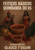 Feitiços Básicos Quimbanda Rs (eBook, ePUB)