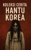 Koleksi Cerita Hantu Korea (eBook, ePUB)