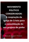 Movimento Político Conservador: (eBook, ePUB)